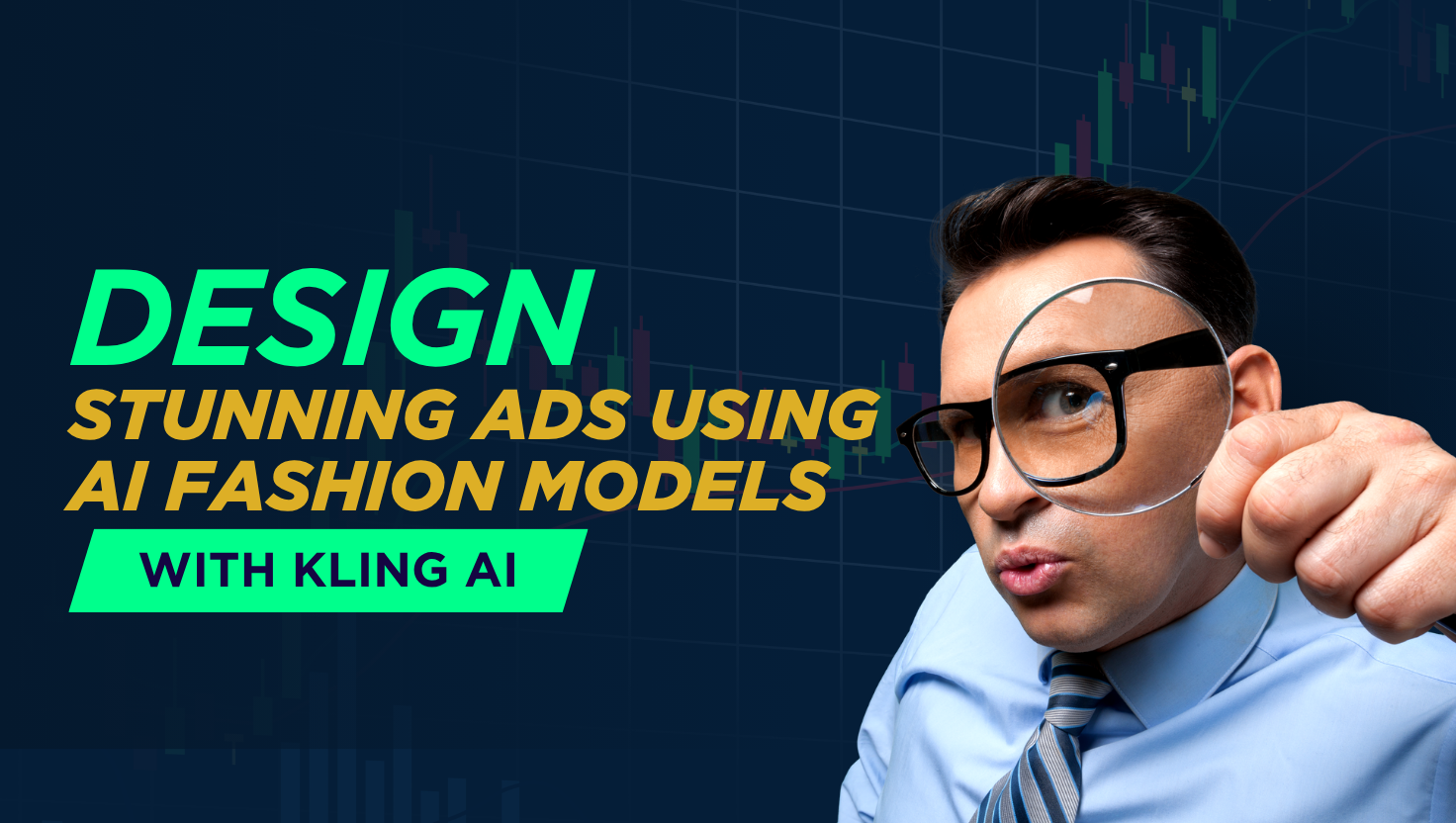 Design stunning ads using AI Fashion models with Kling AI