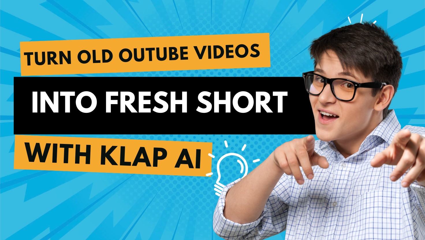 Turn Old YouTube Videos into Fresh Shorts with Klap AI